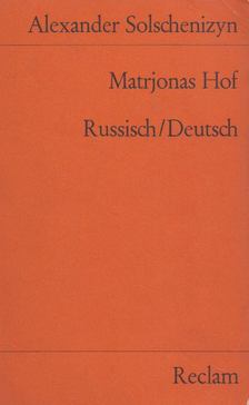 Alexander Solschenizyn - Matrjonas Hof [antikvár]