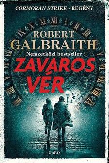 Robert Galbraith - Zavaros vér - Cormoran Strike 5.