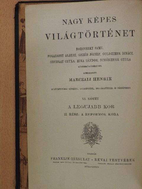 Marczali Henrik - Nagy Képes Világtörténet XI. (rossz állapotú) [antikvár]