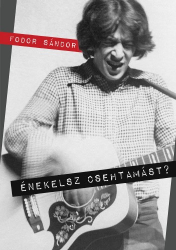 FODOR SÁNDOR - Énekelsz Csehtamást? [eKönyv: epub, mobi]