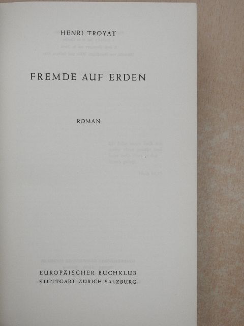 Henri Troyat - Fremde auf Erden [antikvár]