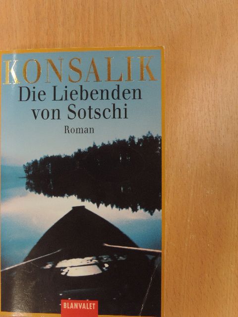 Heinz G. Konsalik - Die Liebenden von Sotschi [antikvár]