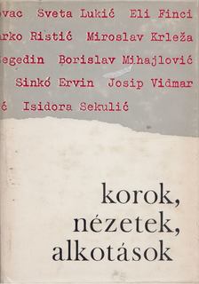 Miroslav Krleza - Korok, nézetek, alkotások [antikvár]
