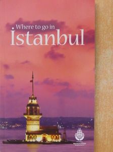 Where to go in Istanbul [antikvár]