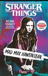 Brenna Yovanoff - Mad Max Hawkinsban - Stranger Things [eKönyv: epub, mobi]
