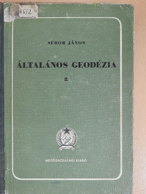 Sébor János - Általános geodézia 2. [antikvár]