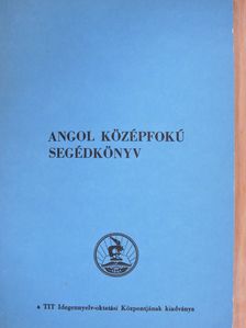 Angol középfokú segédkönyv [antikvár]