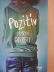 Camryn Garrett - Pozitív [antikvár]