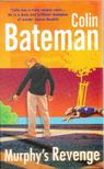 Bateman, Colin - Murphy's Revenge [antikvár]
