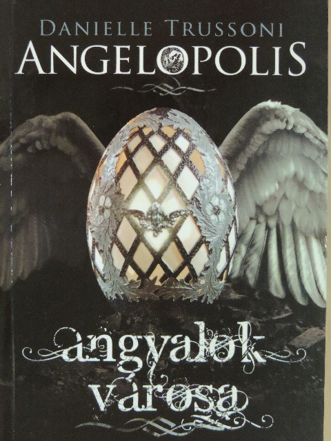 Danielle Trussoni - Angelopolis [antikvár]