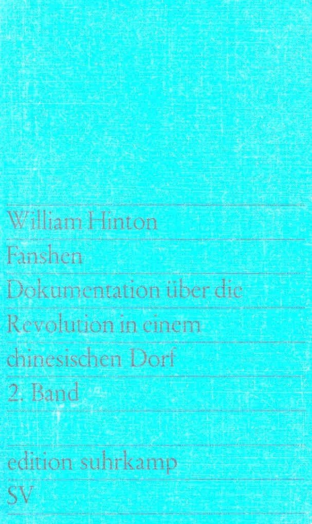 HINTON, WILLIAM - Fanshen - Dokumentation über die Revolution in einem chinesischen Dorf 2, Band  Band [antikvár]