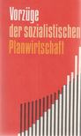 Závada, Josef - Vorzüge der sozialistischen Planwirtschaft [antikvár]