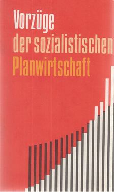Závada, Josef - Vorzüge der sozialistischen Planwirtschaft [antikvár]