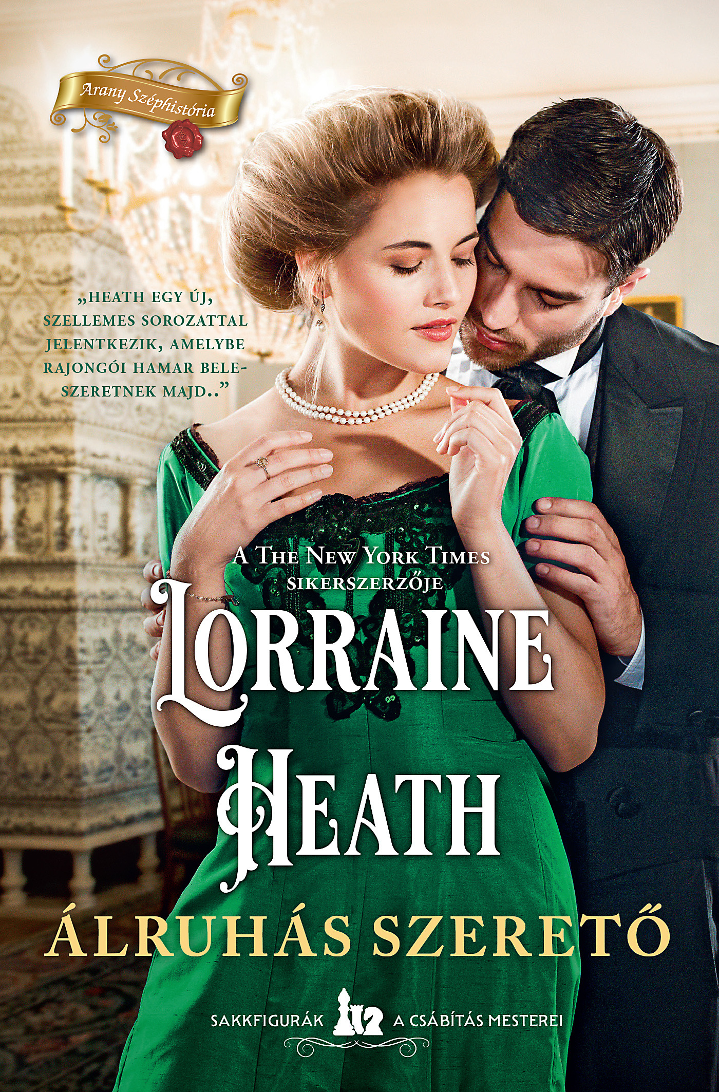 Lorraine Heath - Álruhás szerető [eKönyv: epub, mobi]