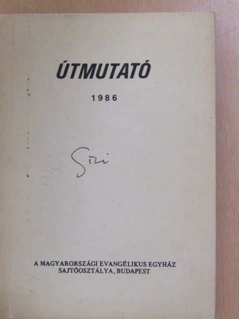 Útmutató a Biblia rendszeres olvasásához 1986. [antikvár]