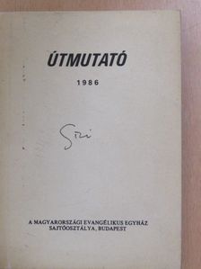 Útmutató a Biblia rendszeres olvasásához 1986. [antikvár]