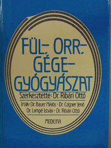 Dr. Bauer Miklós - Fül-, orr-, gégegyógyászat [antikvár]