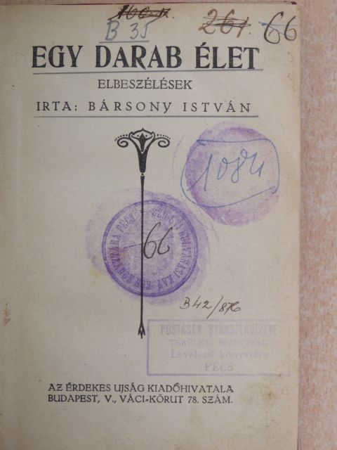 Bársony István - Egy darab élet [antikvár]