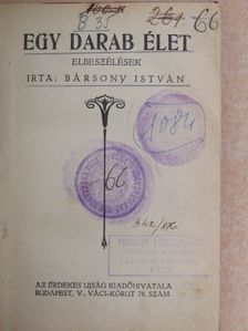 Bársony István - Egy darab élet [antikvár]
