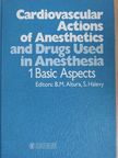 Burton M. Altura - Cardiovascular Actions of Anesthetics and Drugs Used in Anesthesia I. [antikvár]
