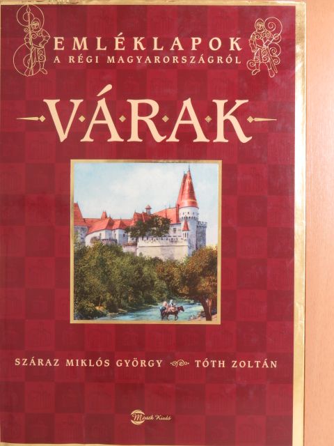 Száraz Miklós György - Várak [antikvár]