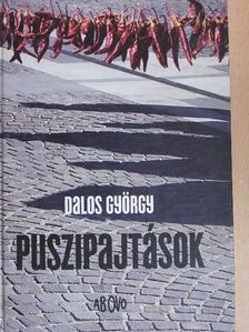 Dalos György - Puszipajtások [antikvár]