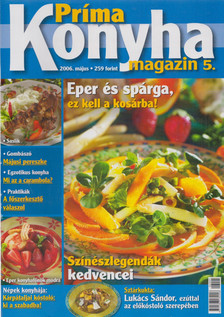 Hargitai György - Príma Konyha magazin 2006. május [antikvár]