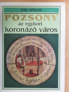 Pozsony, az egykori koronázó város [antikvár]