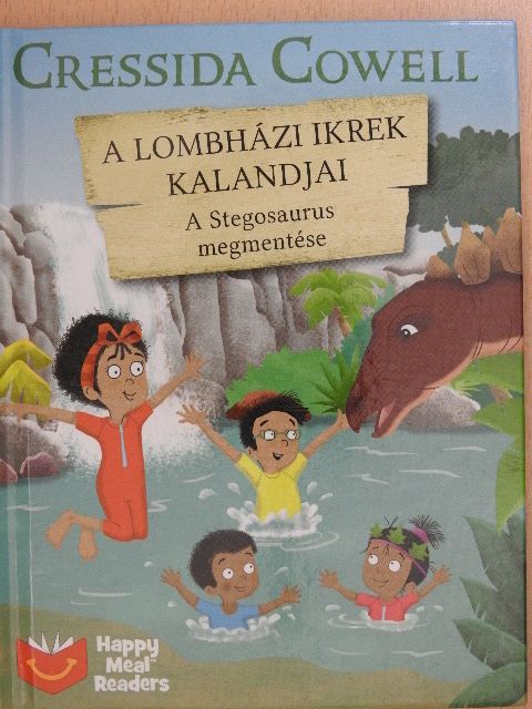 Cressida Cowell - A lombházi ikrek kalandjai - A Stegosaurus megmentése [antikvár]