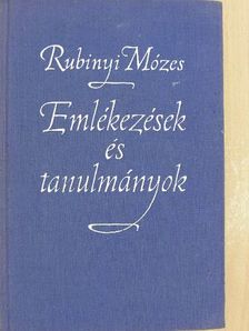 Rubinyi Mózes - Emlékezések és tanulmányok [antikvár]
