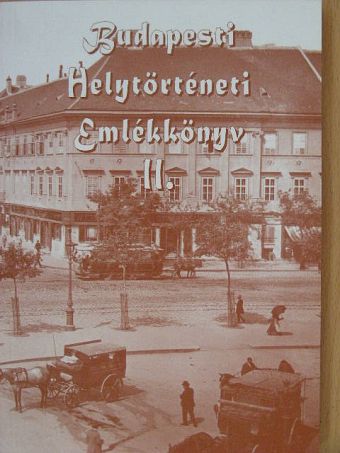 Báthory Béla - Budapesti Helytörténeti Emlékkönyv II. [antikvár]