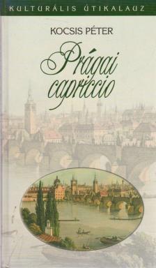 Kocsis Péter - Prágai capriccio [antikvár]