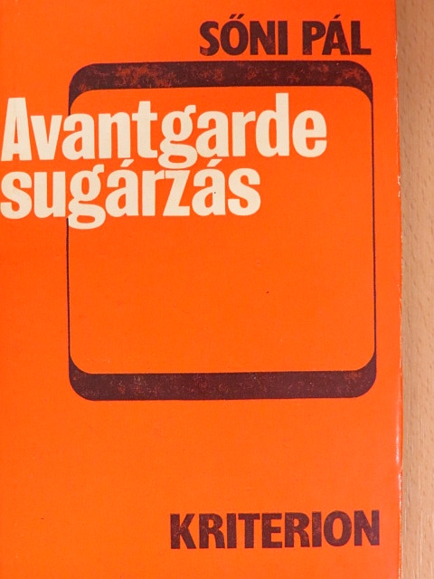 Sőni Pál - Avantgarde sugárzás [antikvár]
