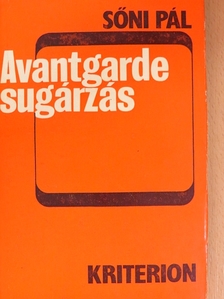Sőni Pál - Avantgarde sugárzás [antikvár]