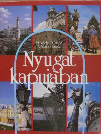 Meződy Ö. István - Nyugat kapujában [antikvár]