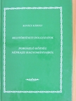 Kovács Károly - Helytörténeti dolgozatok Poroszló község néprajzi hagyományaiból [antikvár]