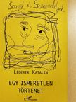 Léderer Katalin - Egy ismeretlen történet [antikvár]