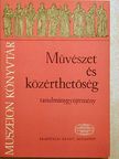 Bécsy Tamás - Művészet és közérthetőség [antikvár]