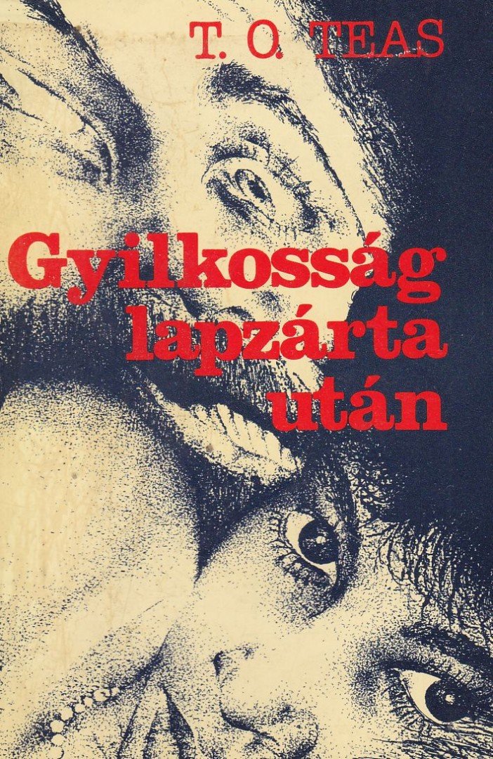 T. O. Teas - Gyilkosság lapzárta után [antikvár]