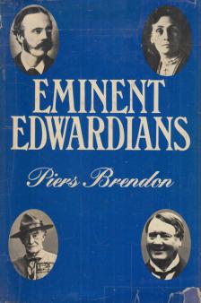 Piers Brendon - Eminent Edwardians [antikvár]