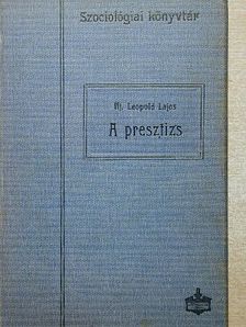 Ifj. Leopold Lajos - A presztizs [antikvár]