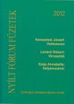 Keresztesi József, LÉNÁRD RÓBERT, Szép Annabella - Nyílt Fórum 2012 [antikvár]