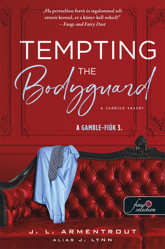 Jennifer L. Armentrout writing as J. Lynn - Tempting the Bodyguard - A csábító testőr