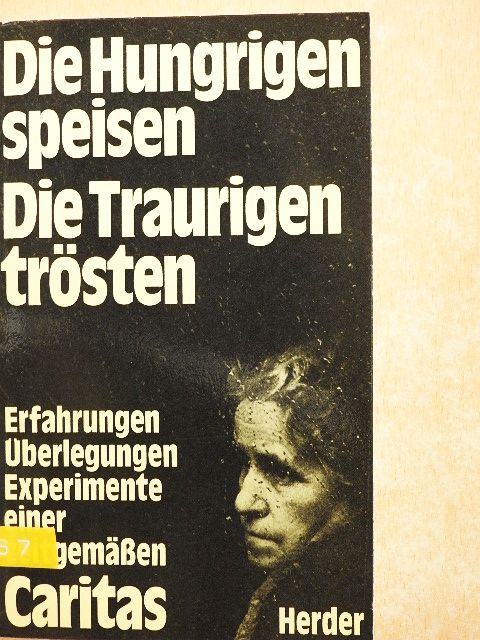 Georg Hüssler - Die Hungrigen speisen die Traurigen trösten [antikvár]