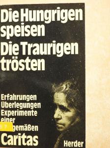 Georg Hüssler - Die Hungrigen speisen die Traurigen trösten [antikvár]