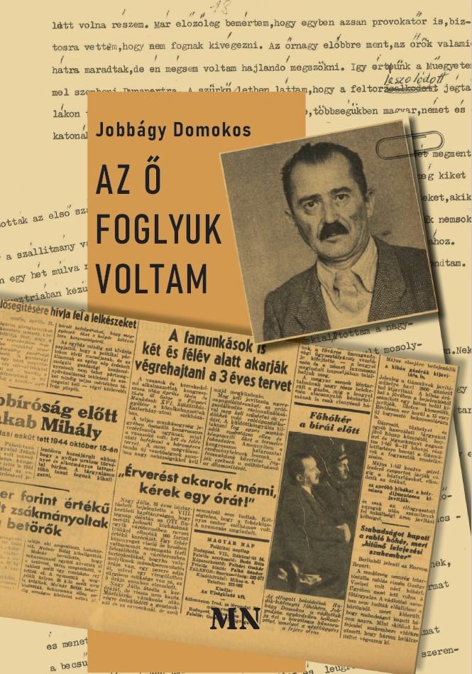 Jobbágy Domokos - Az ő foglyuk voltam [szépséghibás]