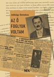 Jobbágy Domokos - Az ő foglyuk voltam [szépséghibás]