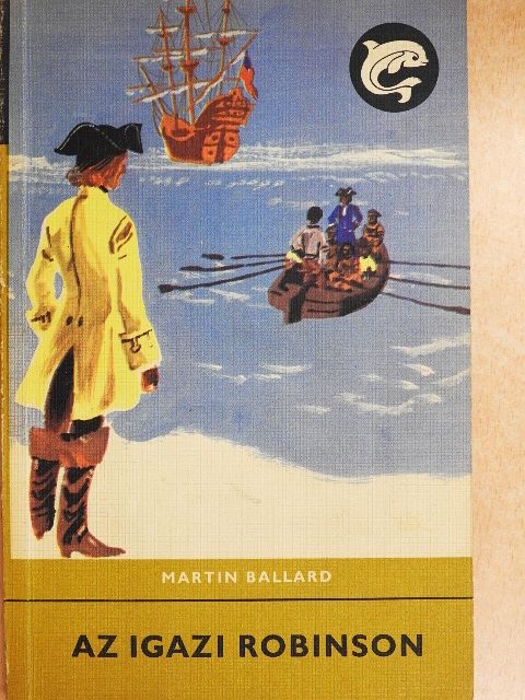Martin Ballard - Az igazi Robinson [antikvár]