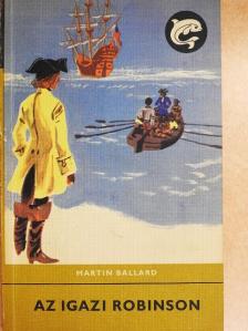 Martin Ballard - Az igazi Robinson [antikvár]
