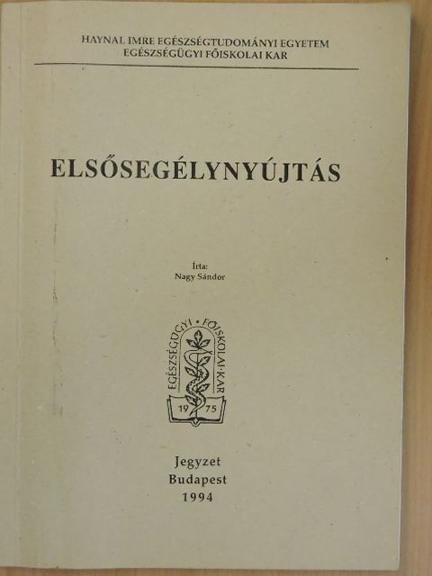 Nagy Sándor - Elsősegélynyújtás [antikvár]